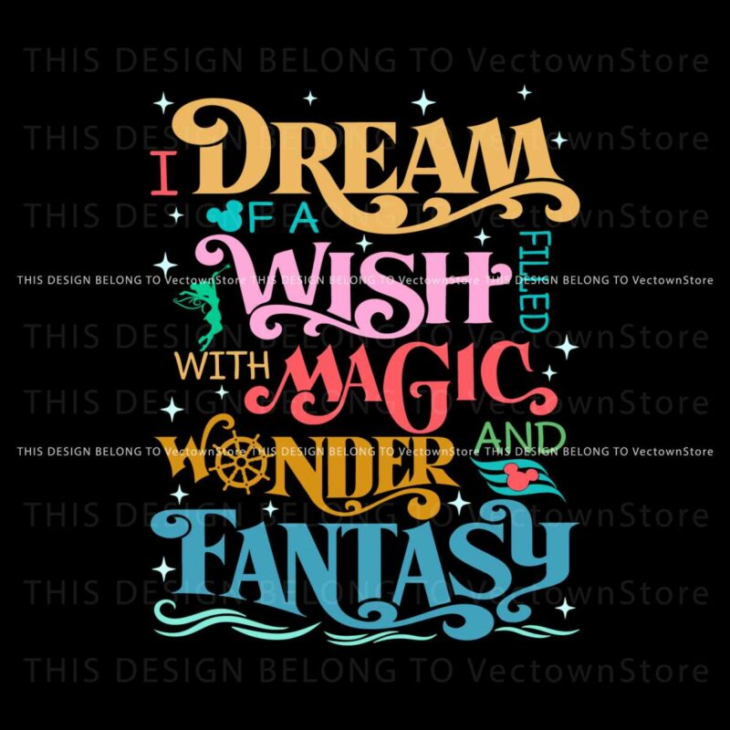 i-dream-of-a-wish-filled-with-magic-wonder-svg