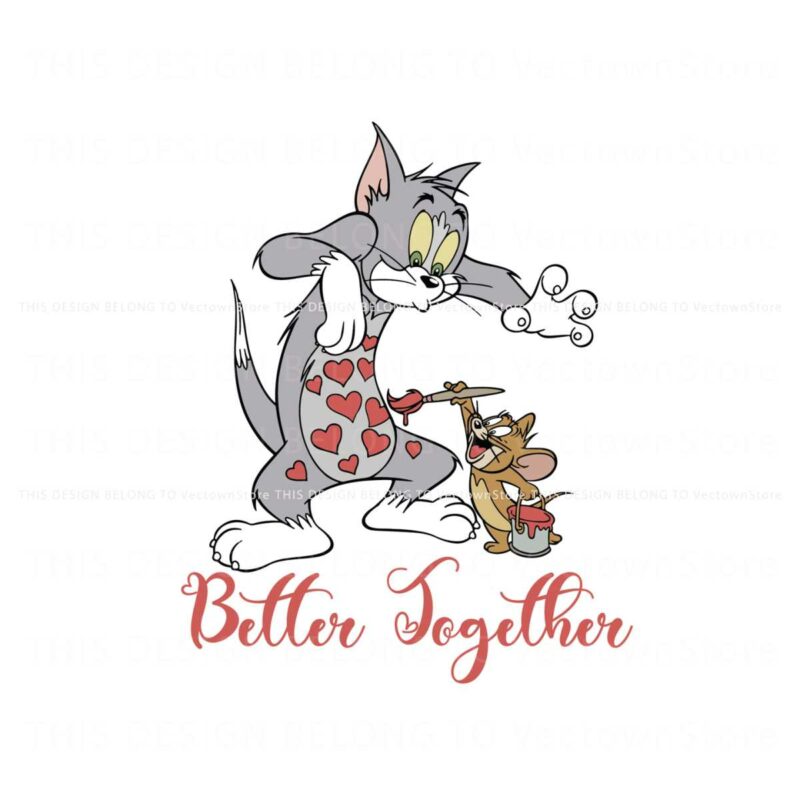 tom-and-jerry-better-together-valentine-svg