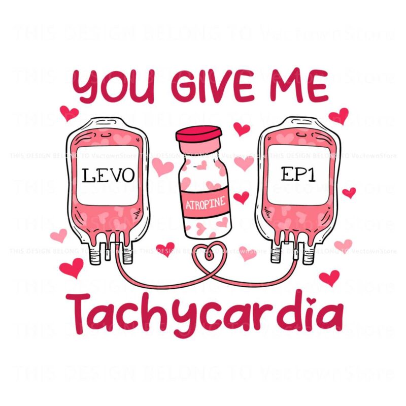 you-give-me-tachycardia-nurse-valentines-svg