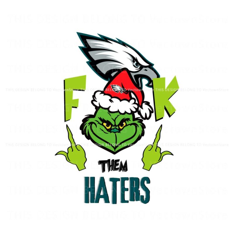 funny-grinch-fck-them-philadelphia-eagles-haters-svg