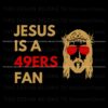 retro-jesus-is-a-49ers-fan-svg