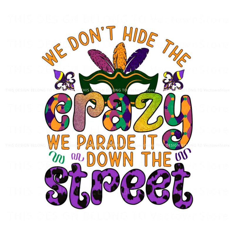 mardi-party-we-dont-hide-the-crazy-png