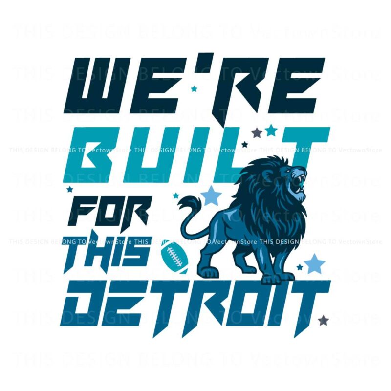 we-are-built-for-this-detroit-football-svg