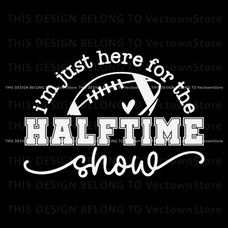 football-game-day-just-here-for-the-halftime-show-svg