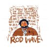 rapper-rod-wave-i-threw-the-party-png