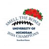 smell-the-roses-university-of-michigan-champions-svg