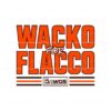 cleveland-browns-wacko-for-flacco-the-dawgs-svg