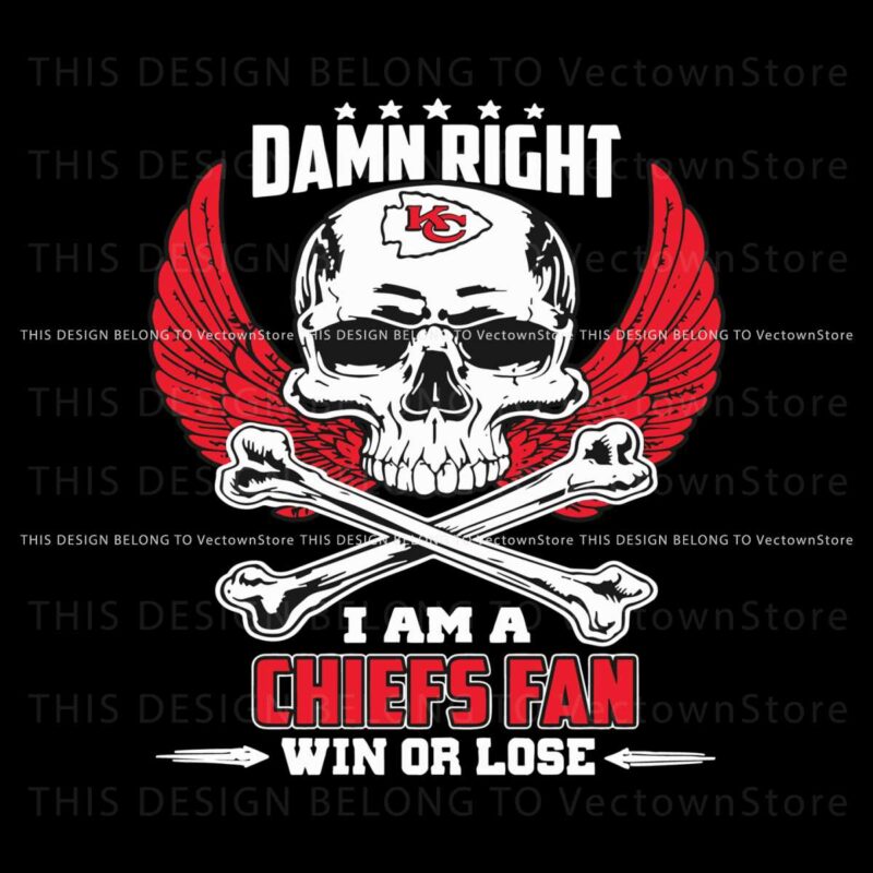 damn-right-i-am-a-kansas-city-chiefs-fan-win-or-lose-svg