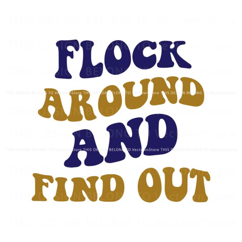flock-around-and-find-out-baltimore-ravens-svg