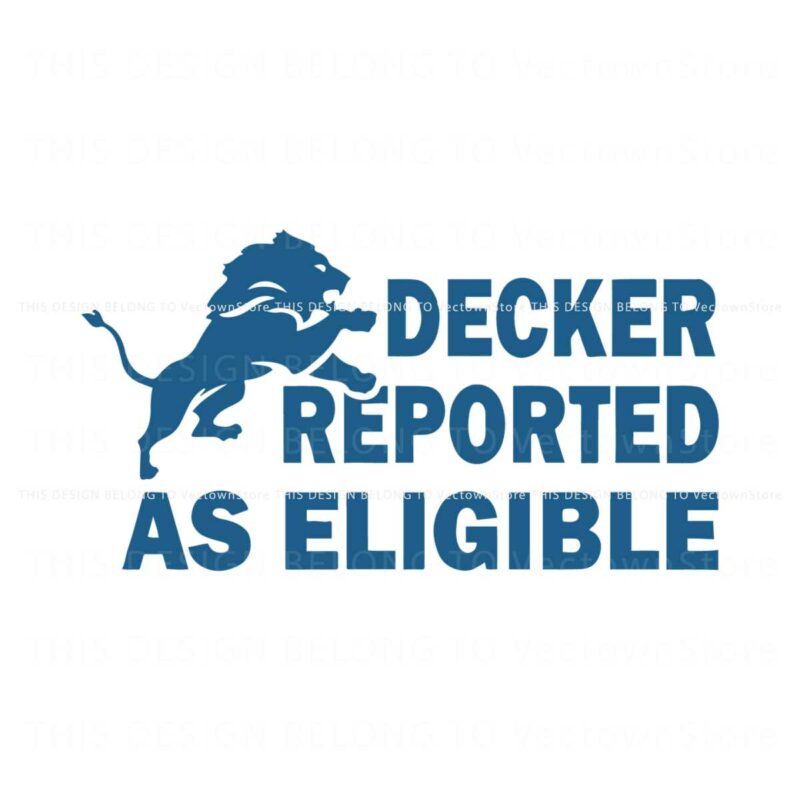 decker-reported-as-eligible-funny-lions-svg