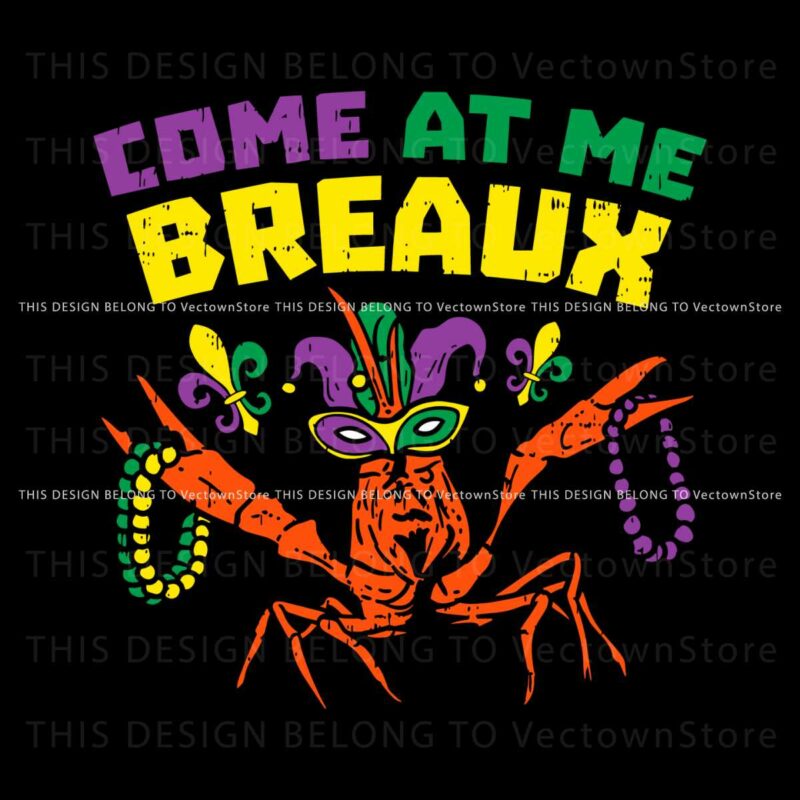 come-at-me-breaux-mardi-gras-svg