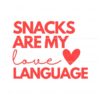 funny-snacks-are-my-love-language-svg