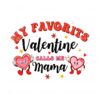 my-favorite-valentine-call-me-mama-cute-heart-svg