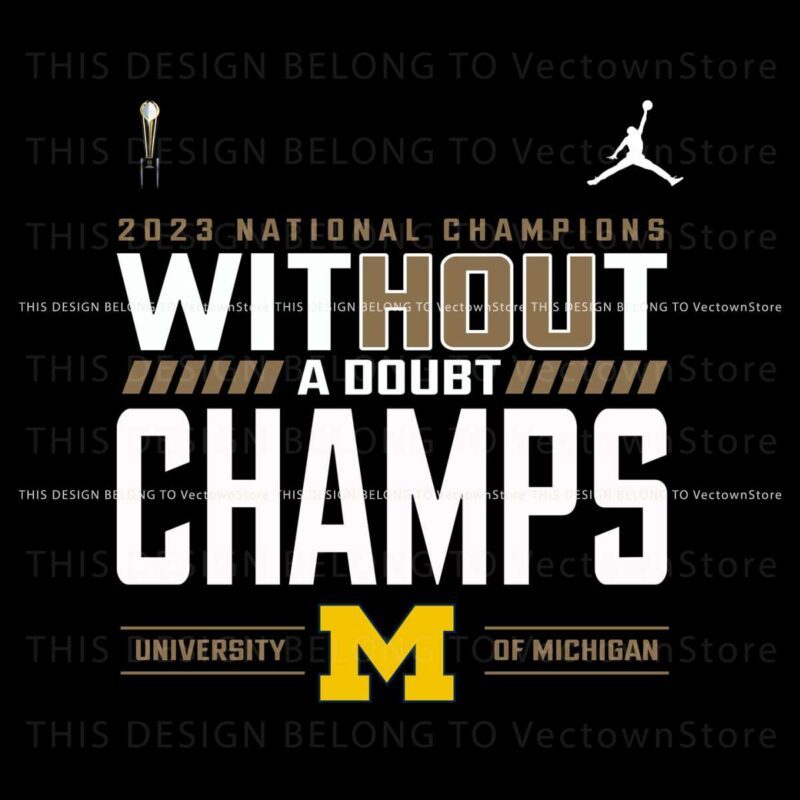 michigan-without-a-doubt-champs-png
