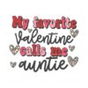 my-favorite-valentine-calls-me-auntie-svg