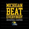 michigan-beat-everybody-2023-national-champions-svg
