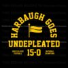 harbaugh-goes-undefeated-college-football-svg