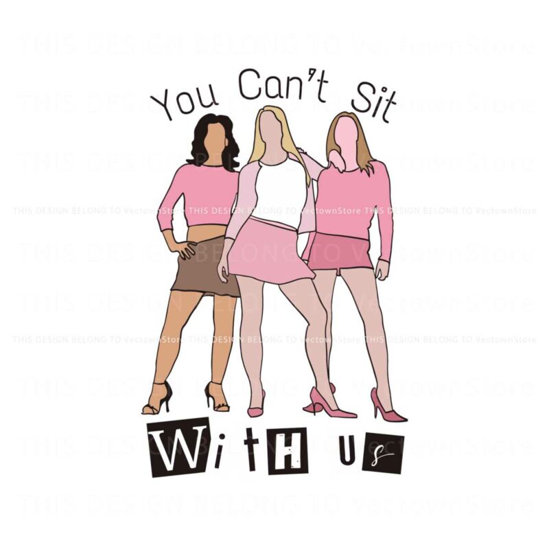 mean-girls-you-cant-sit-with-us-svg