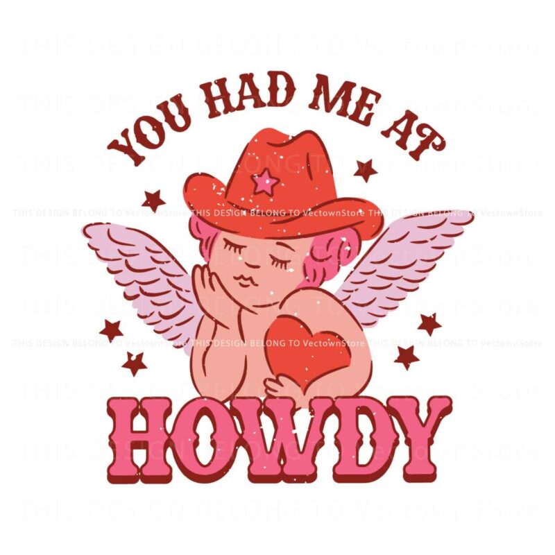 cupid-you-had-me-at-howdy-svg