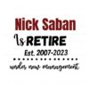 nick-saban-is-retired-under-new-management-svg