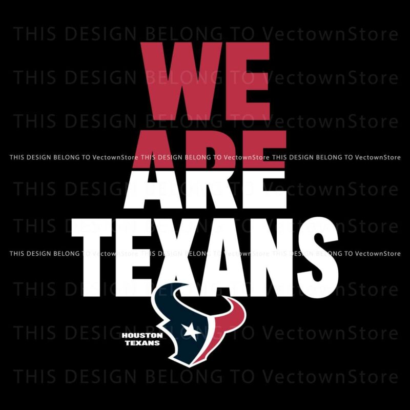 we-are-texans-houston-football-svg-digital-download