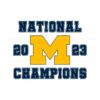 national-champions-2023-michigan-football-svg