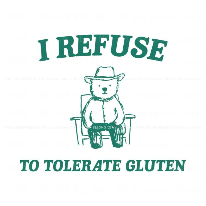 vintage-i-refuse-to-tolerate-gluten-meme-svg