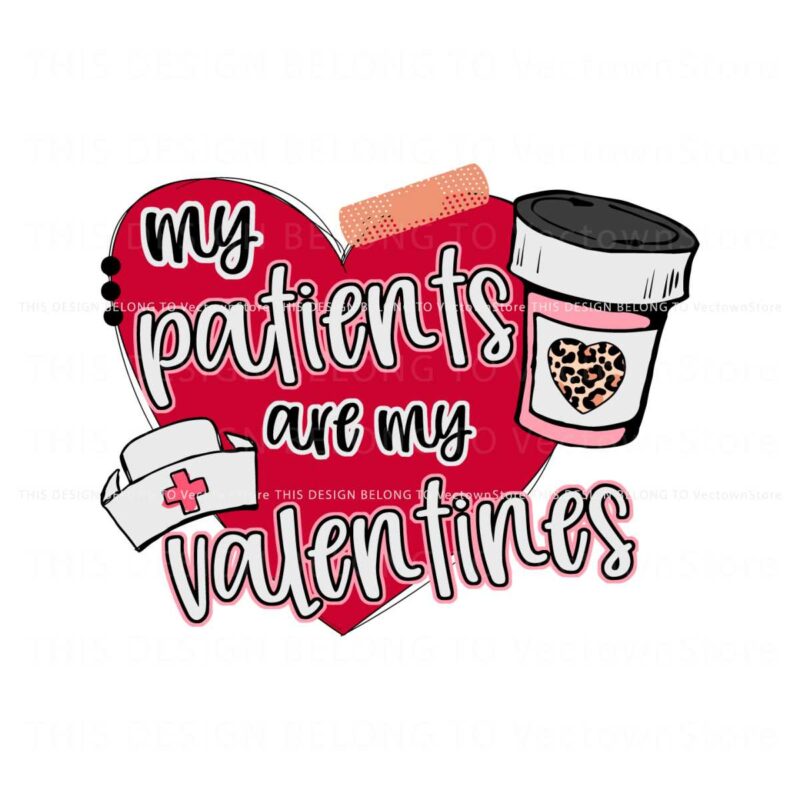 my-patients-are-my-valentines-svg