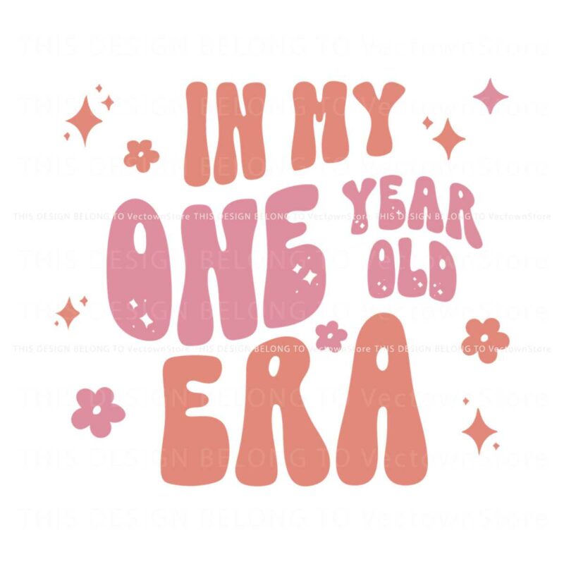 in-my-one-year-old-era-svg