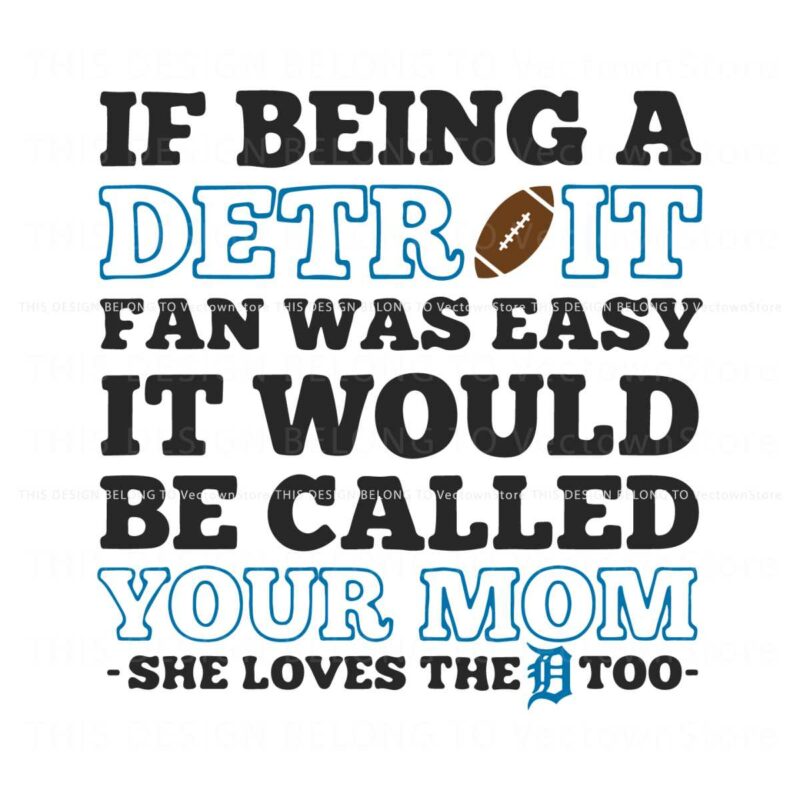 if-being-a-detroit-fan-was-easy-svg
