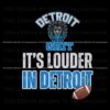 its-louder-in-detroit-football-png