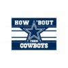 how-about-them-cowboys-svg-digital-download