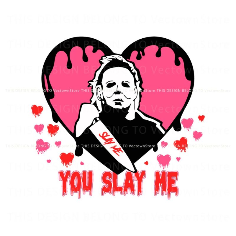 horror-you-slay-me-michael-myers-svg