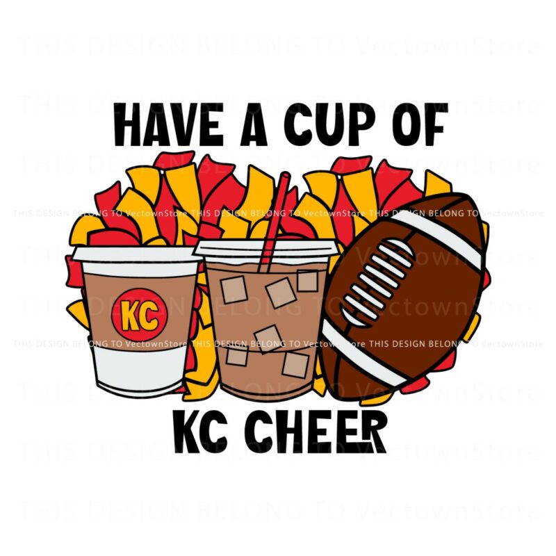 have-a-cup-of-kc-cheer-football-svg