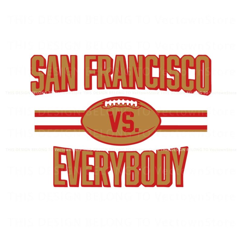 san-francisco-vs-everybody-football-svg