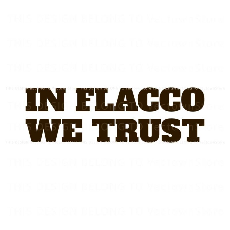 in-joe-flacco-we-trust-cleveland-browns-svg-download
