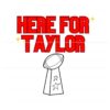 here-for-taylor-football-super-bowl-svg