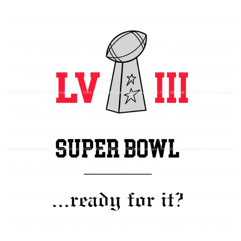 super-bowl-lviii-ready-for-it-svg