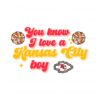 you-know-i-love-a-kansas-city-boy-svg