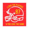 i-love-the-players-and-you-love-the-game-svg