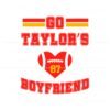 go-taylors-boyfriend-funny-football-svg