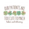 our-patients-are-too-cute-to-pinch-svg
