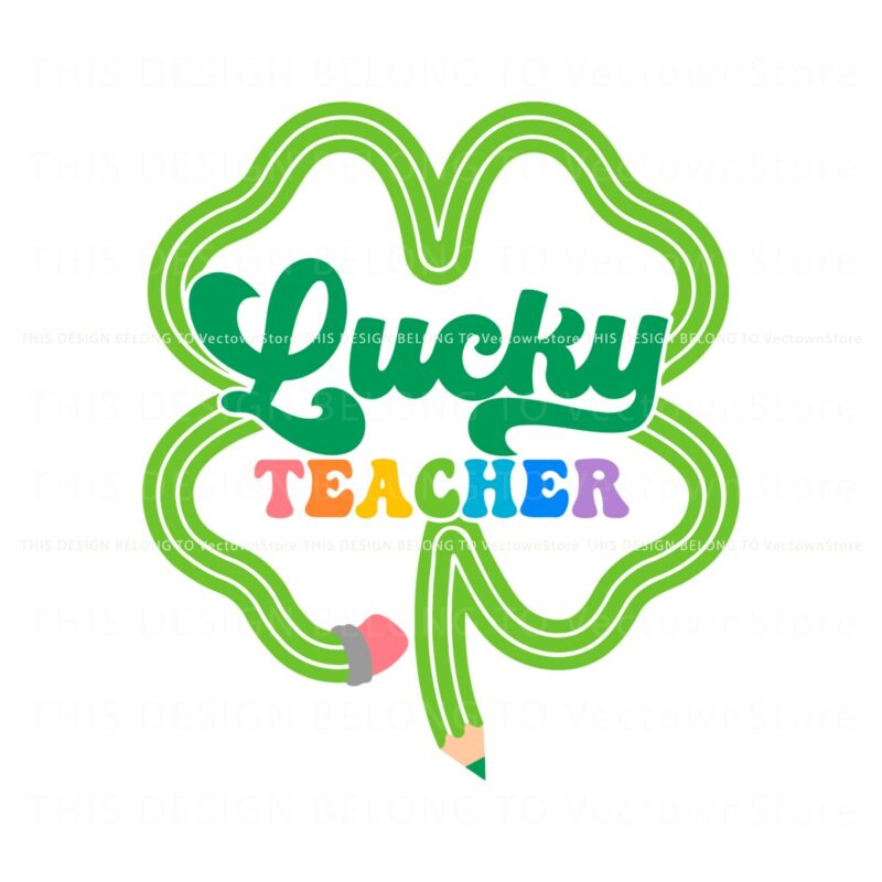 lucky-teacher-shamrock-st-patricks-day-svg