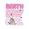 cute-bluey-bingo-birthday-girl-svg