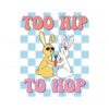 too-hip-to-hop-bunny-couples-easter-svg