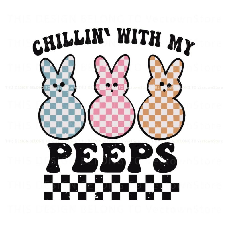 chillin-with-my-peeps-easter-day-svg
