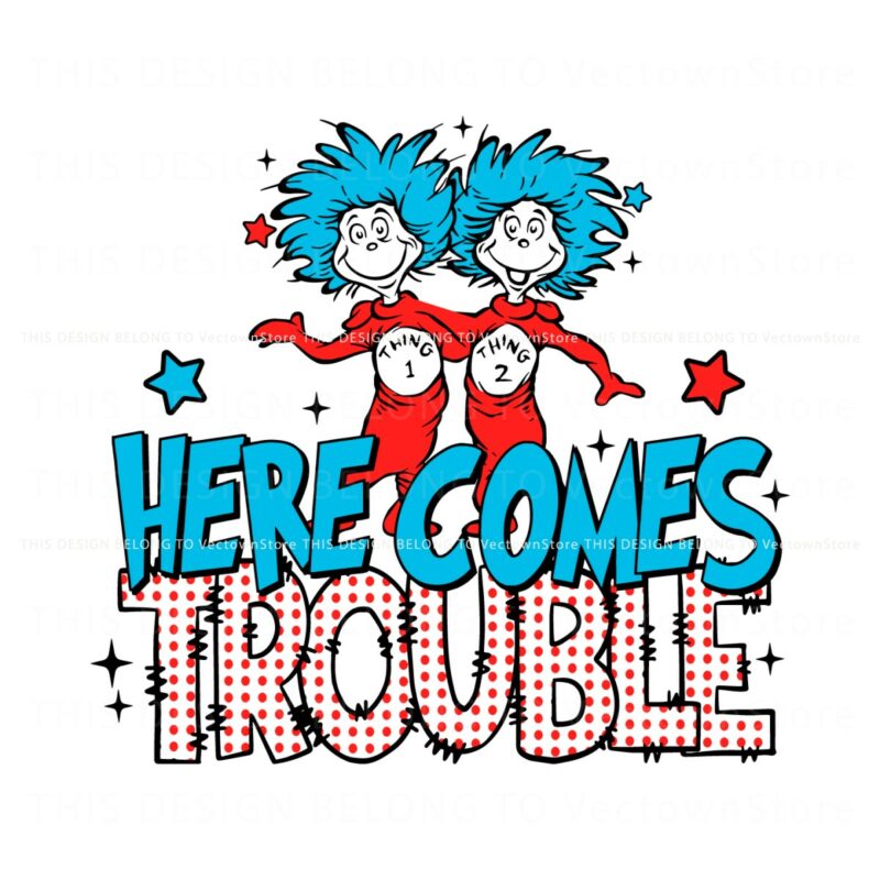 here-comes-trouble-thing-one-thing-two-svg