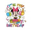 its-my-birthday-minnie-mouse-disney-svg