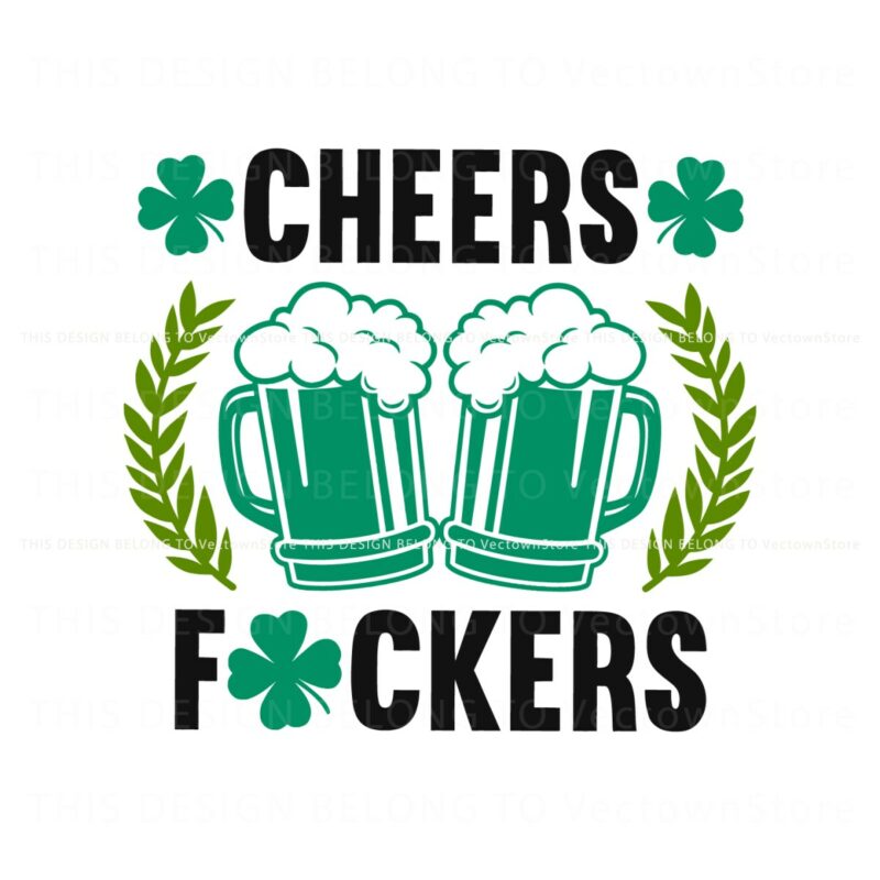 cheers-fuckers-funny-st-patricks-day-svg