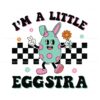 funny-im-a-little-eggstra-easter-day-svg